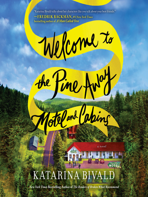 Title details for Welcome to the Pine Away Motel and Cabins by Katarina Bivald - Available